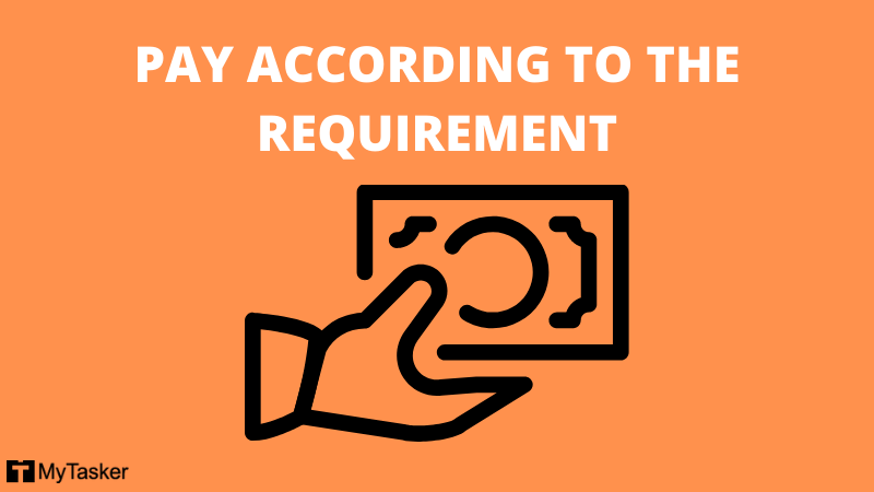 PAY ACCORDING TO THE REQUIREMENT